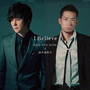 SHIN HYE SUNG×清木場俊介 - I Beieve - 3/4 - I Believe (inst.)