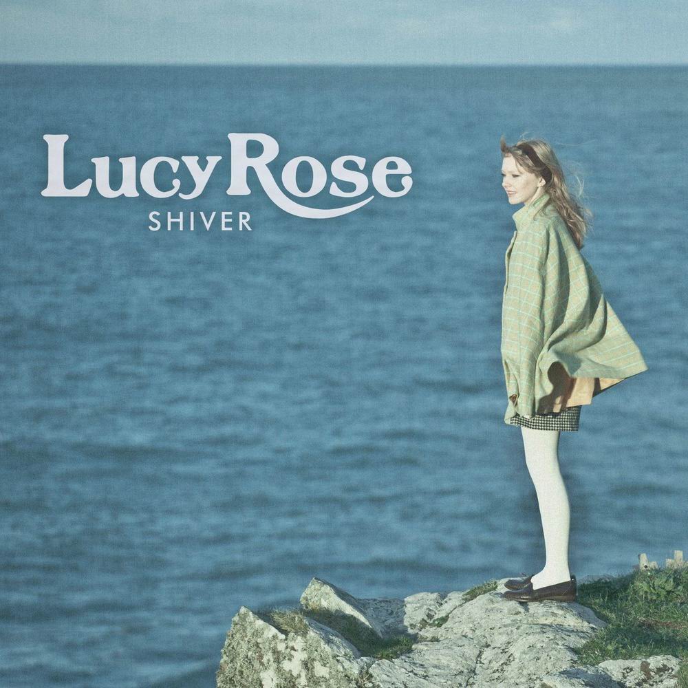 Lucy Rose-SHIVER Lucy Rose-SHIVER