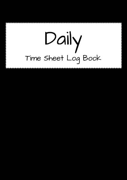 Daily-Time-Sheet-Log-Book-Timesheet-Logbook-To-Record-Work-Hours-Employee-Time-Sheets-Weekly-Daily-Time-For-Jobs….jpg