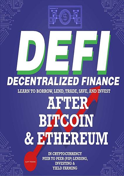 Decentralized-Finance-DeFi-Learn-to-Borrow-Lend-Trade-Save-and-Invest-After-Bitcoin--Ethereum-in-Cryptocurrency….jpg