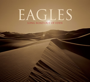 7# 2007 Eagles_Long Road Out Of Eden.jpg