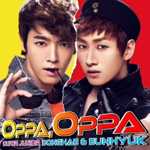 SUPER JUNIOR 東海 銀赫 - Oppa, Oppa 