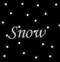 Snow