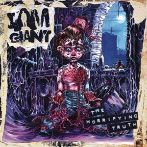 I Am Giant-The Horrifying Truth