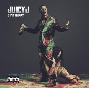 Juicy J-Stay Trippy