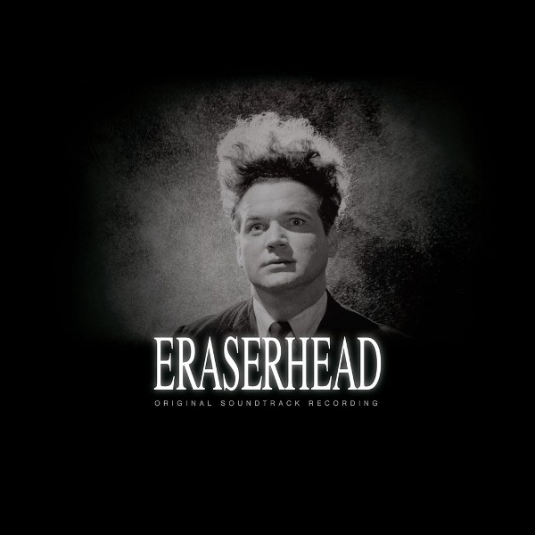 Original Soundtrack-Eraserhead 600