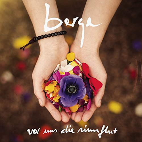 Berge-Vor Uns Die Sinnflut