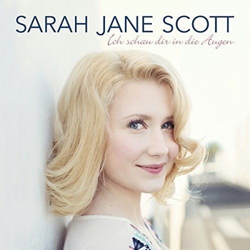 Sarah Jane Scott-Ich Schau Dir in die Augen.jpg