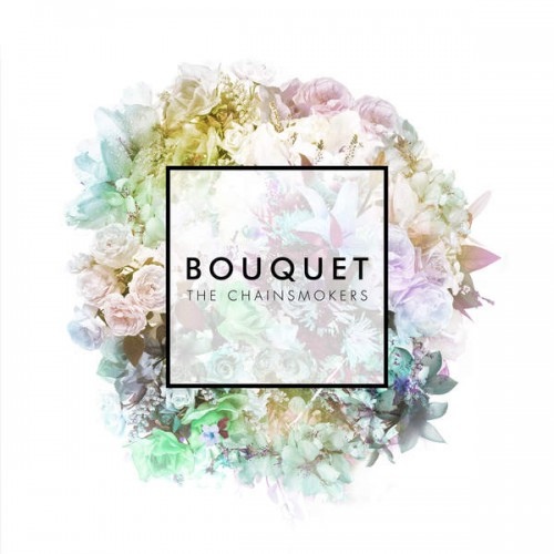 The Chainsmokers-Bouquet EP-Vinyl.jpeg