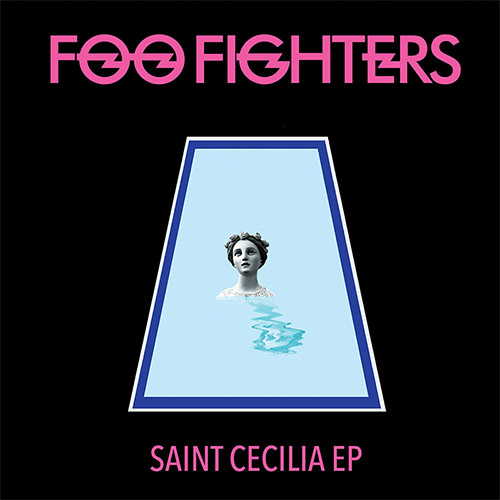 Foo Fighters-Saint Cecilia EP-Vinyl.jpg