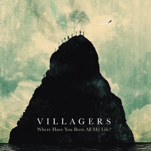 Villagers-Where Have You Been All My Life.jpg