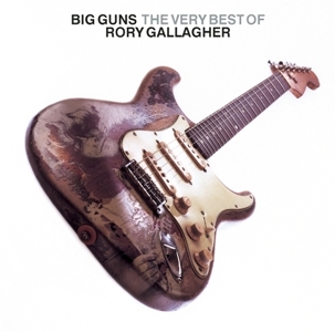 Rory Gallagher - Big Gun The Very Best Of