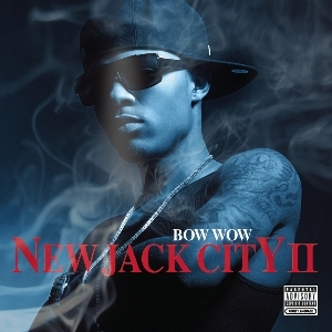 Bow Wow - New Jack City II