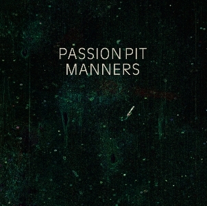 Passion Pit-Manners.jpg