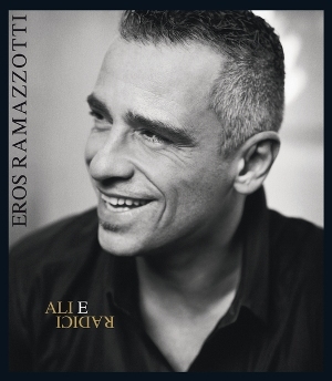 Eros Ramazzotti-Ali E Radici (Special Edition).jpg