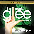 Glee Cast-Glee The Music Vol.3 Showstoppers.jpg