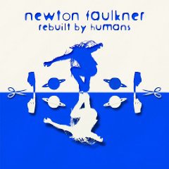 Newton Faulkner-Rebuild By Humans.jpg