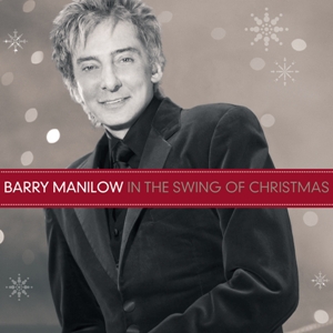 Barry Manilow - In The Swing Of Christmas