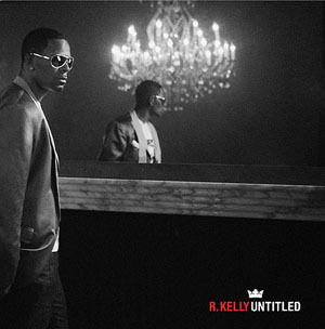 R Kelly - Untitled