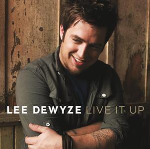 Lee DeWyze-Live It Up.jpg