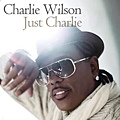 Charlie Wilson-Just Charlie.jpg