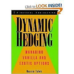 Dynamic Hedging: Managing Vanilla and Exotic Options 