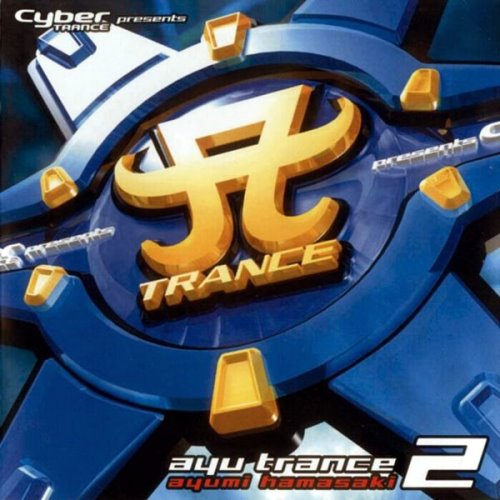 Cyber TRANCE presents ayu trance 2 出神入化trance2