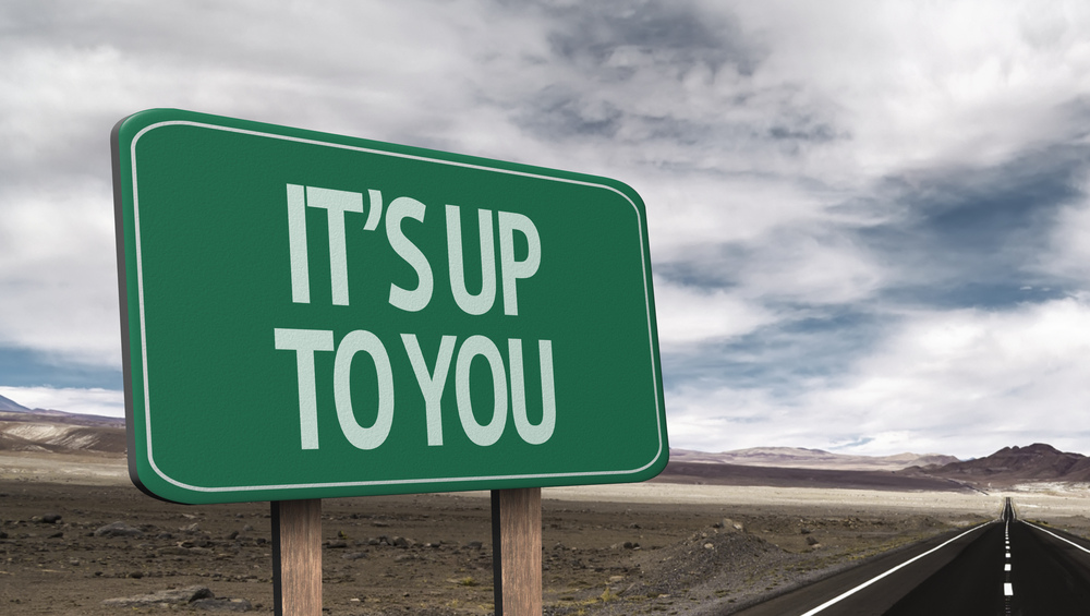 its-up-to-you.jpg its-up-to-you.jpg
