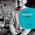 michel-foucault-e-o-direito-mc3a1rcio-alves-da-fonseca1