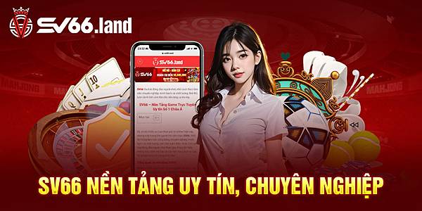 SV66 – Nền Tảng Game Trực Tuyế SV66 – Nền Tảng Game Trực Tuyế