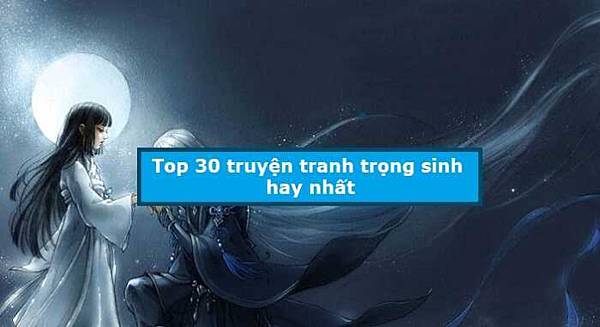 top-30-truyen-tranh-trong-sinh-hay-nhat_optimized-696x379