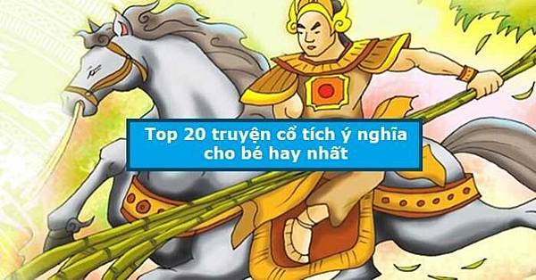 top-20-truyen-co-tich-y-nghia-cho-be-hay-nhat_optimized-696x364