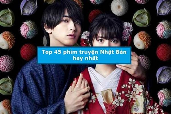 top-45-phim-truyen-nhat-ban-hay-nhat_optimized-696x463