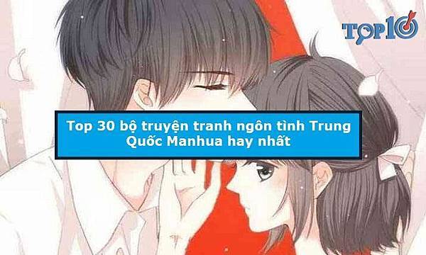 top-30-bo-truyen-tranh-ngon-tinh-trung-quoc-manhua-hay-nhat