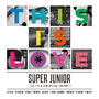 Super Junior - THIS LOVE [The 7th Album Special Edition] - 01 - 01. THIS IS LOVE (Stage Ver.)