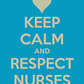 keep-calm-and-respect-nurses.png