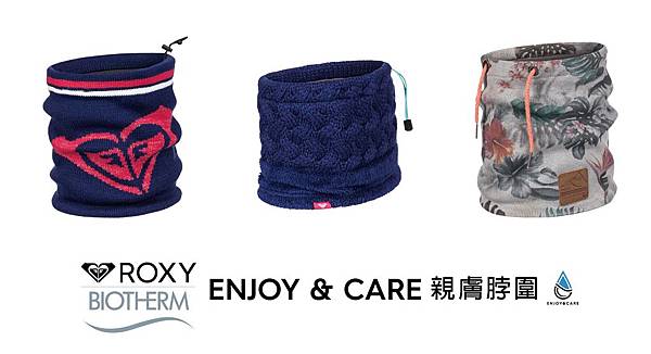 ROXY「ENJOY & CARE」親膚脖圍系列 保濕技術有效抵禦雪地寒風