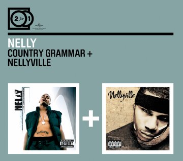 【Country Grammar + Nellyville...