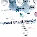 【Wake Up The Nation】