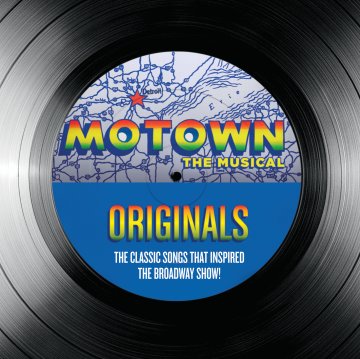 Motown The Musical Originals Motown The Musical Originals