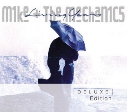 Mike + The Mechanics-Living Years_deluxe edition.jpg Mike + The Mechanics-Living Years_deluxe edition.jpg