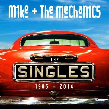 Mike + The Mechanics-The Singles 1985-2014