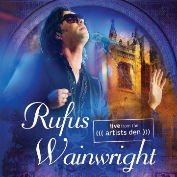 Rufus Wainwright-Live From The Artists Den