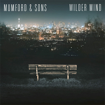 Mumford & Sons - Wilder Mind