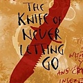 The Knife of Never Letting Go