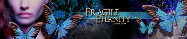 Fragile_Eternity_title_banner_by_Leesa_M