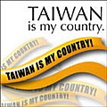 Taiwan_is_my_country_1.jpg