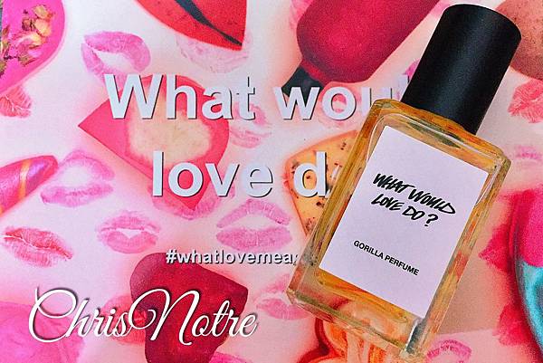 lush what would love do 1.jpg lush what would love do 1.jpg