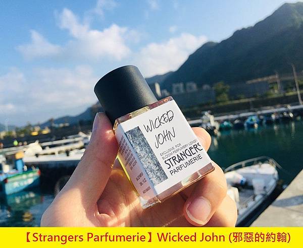 【Strangers Parfumerie】Wicked John (邪惡的約翰)1.jpg