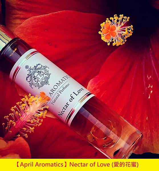 【April Aromatics】Nectar of Love (愛的花蜜)1.jpg 【April Aromatics】Nectar of Love (愛的花蜜)1.jpg